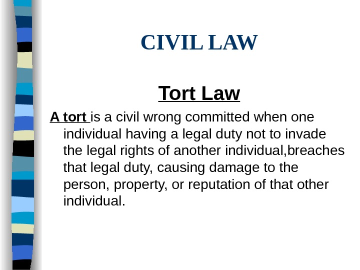 Civil Law: The Law Of Tort