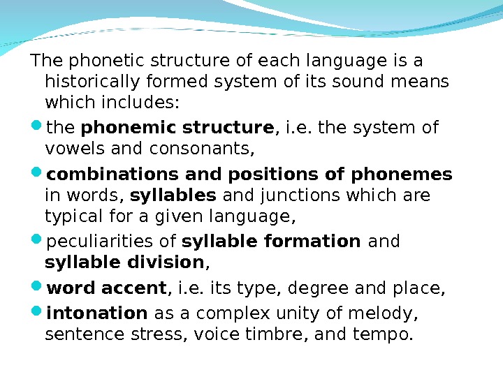 The Phonetic Structure Of Language