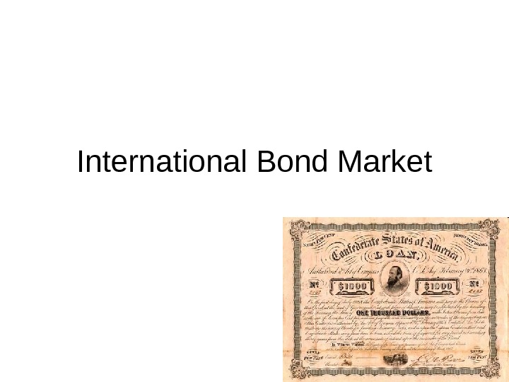 International Bond Market Plan: 1. Structure Of