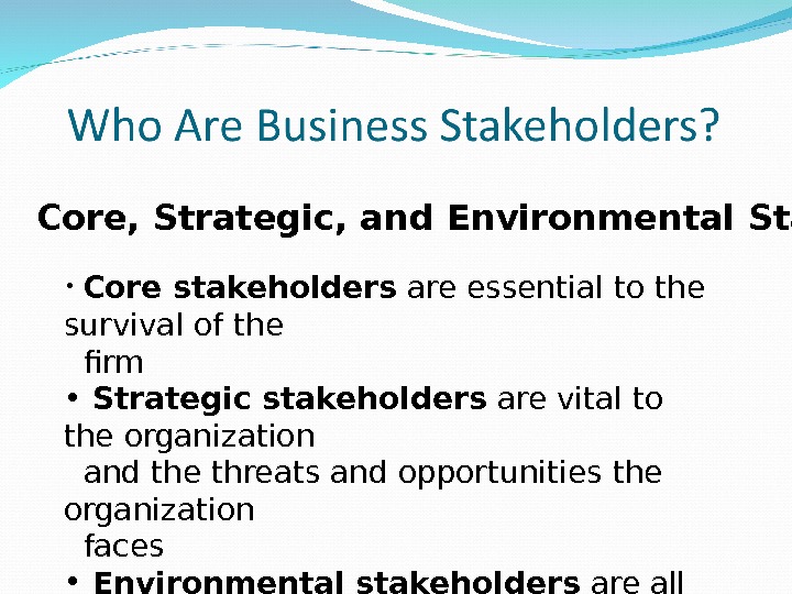 Objectives Define Stake And Stakeholder Differentiate