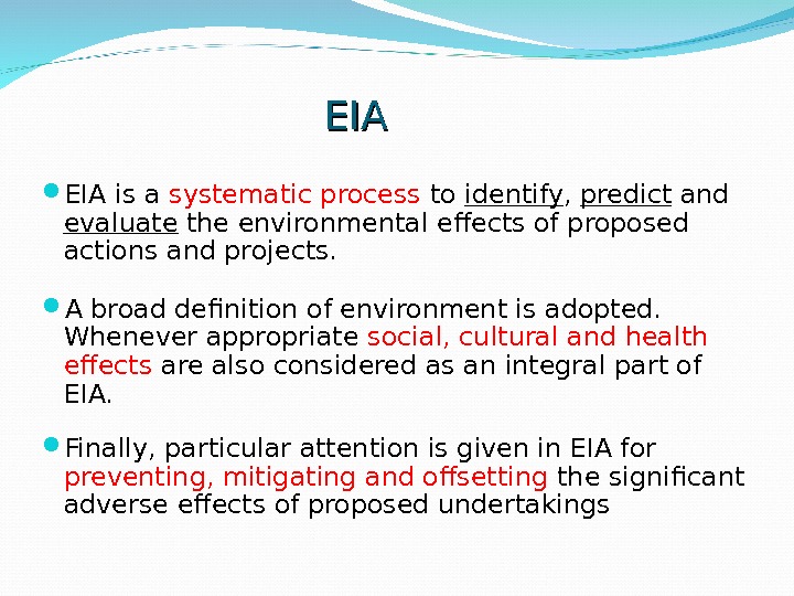 EIA: Methods Methods For Identifying Environmental Impacts