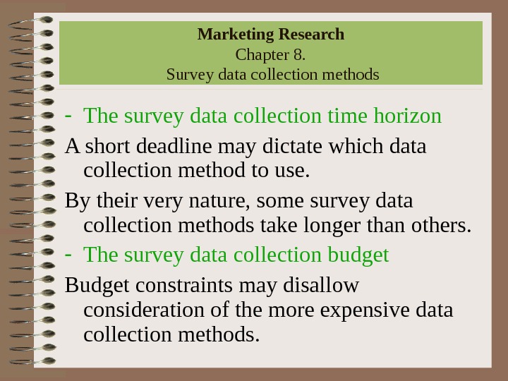 Marketing Research Chapter 8 Survey data collection methods