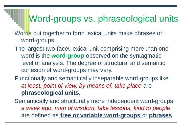 word-groups-lecture-12-word-groups-vs-phraseological-units