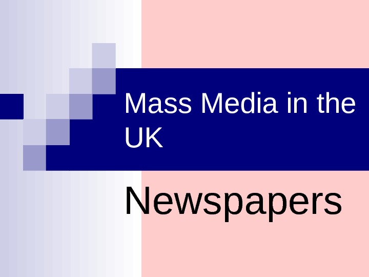 Mass Media in the UK Newspapers Fleet