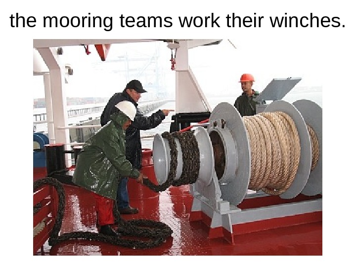 The Procedure Of Mooring. Any Mooring Operation