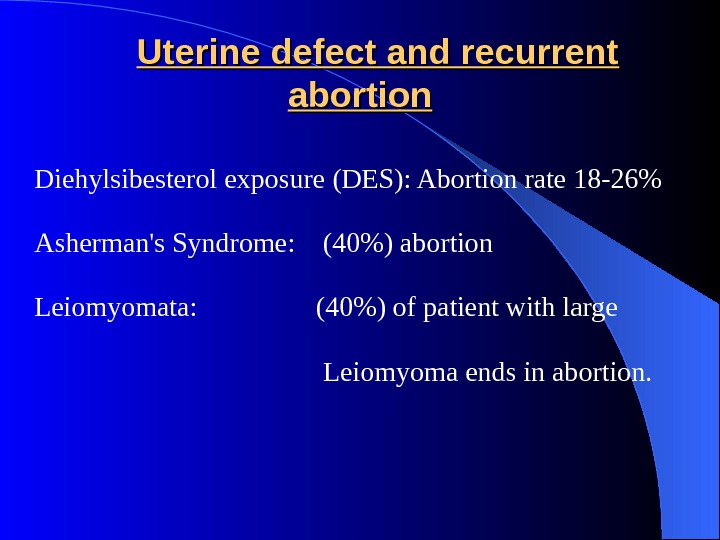 Recurrent Abortion, Causes And Management Dr. Mazen El-zibdeh