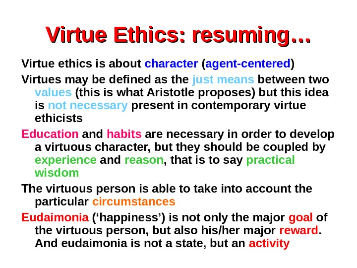 Summary Of Antiquity Virtues Ethics Virtue Ethics 