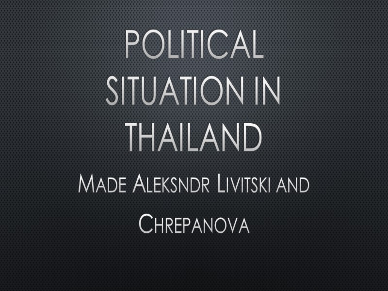 Political Situation In Thailand Made Aleksndr Livitski And