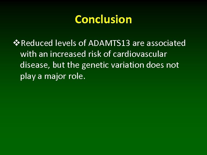 Lower Levels Of ADAMTS 13 Are Associated With