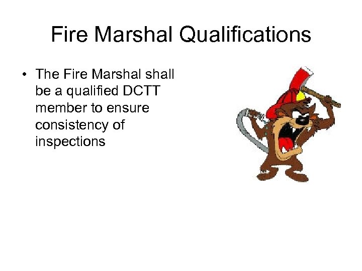 FIRE MARSHAL Duties And Responsibilities All