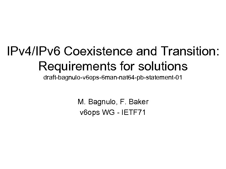 IPv 4 IPv 6 Coexistence And Transition Requirements For