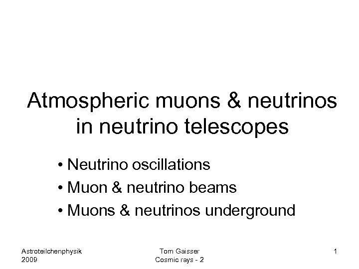 Atmospheric Muons Neutrinos In Neutrino Telescopes