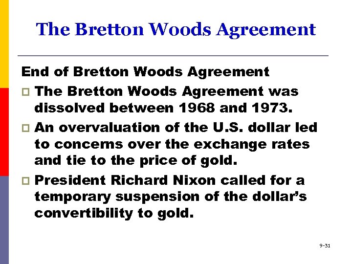 😎 End of bretton woods. How the Bretton Woods System Changed the World