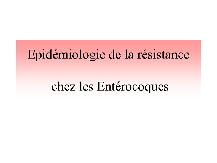 Epid Miologie De La R Sistance Bact Rienne En Les