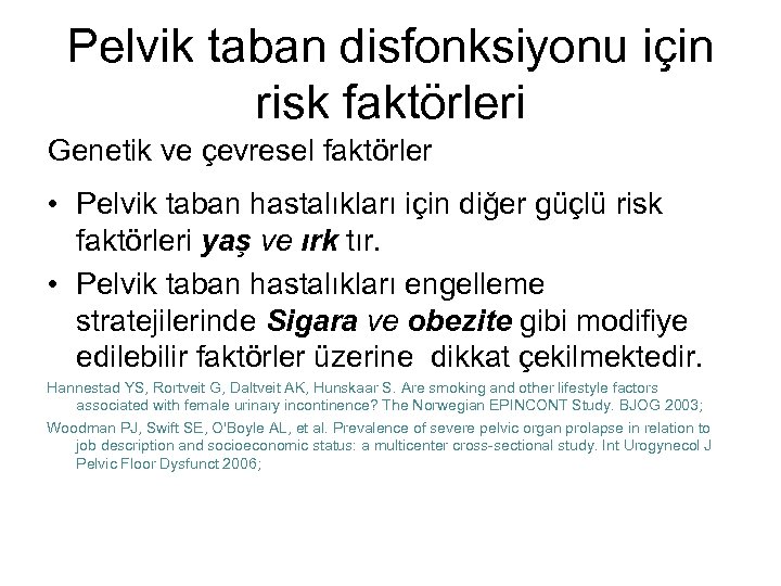 Pelvik Tabanın Korunmasında Etkili Obstetrik Yönetim Basamakları Doç