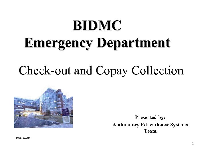 Bidmc Emergency Department Check Out And Copay Collection