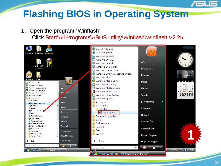5555 Flashing BIOS in Operating System 1. Open the program “Winflash”   Click