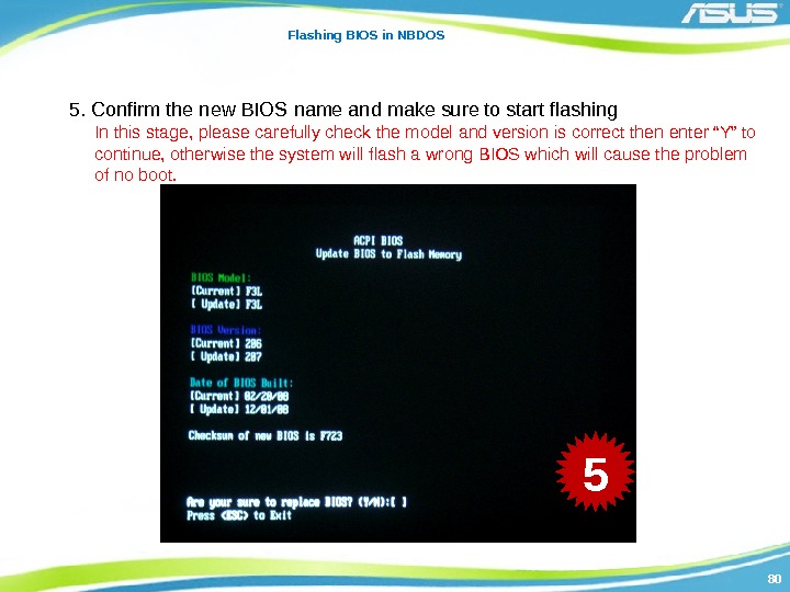 8080 Flashing BIOS in NBDOS 5. Confirm the new BIOS name and make sure