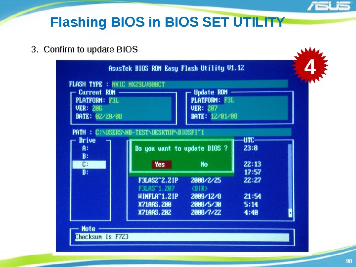 9090 Flashing BIOS in BIOS SET UTILITY 3.  Confirm to update BIOS 4