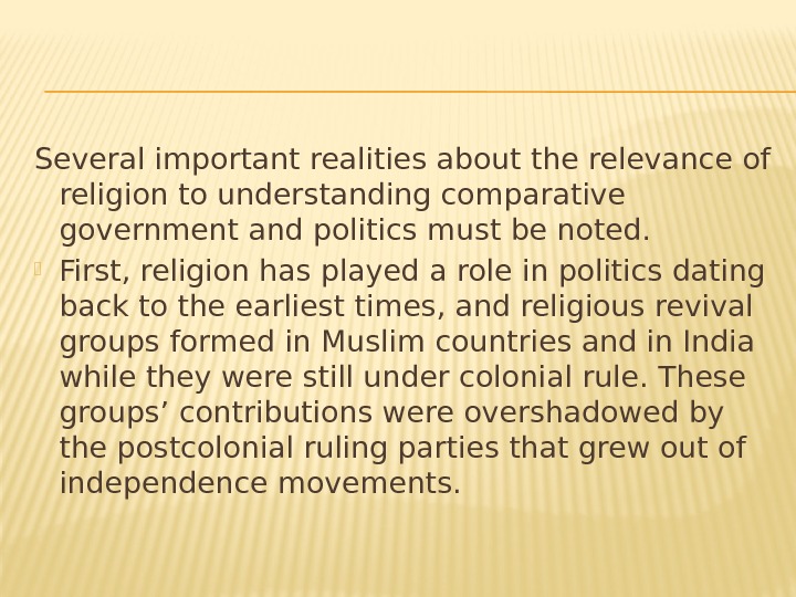 Several important realities about the relevance of religion to understanding comparative government and politics