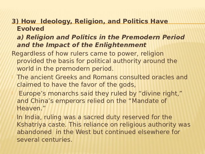 3) How Ideology, Religion, and Politics Have Evolved  a) Religion and Politics in