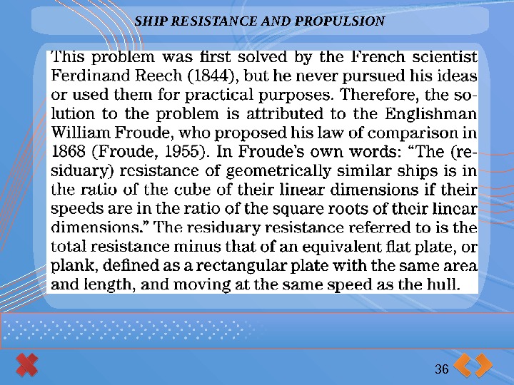 SHIP RESISTANCE AND PROPULSION 36      