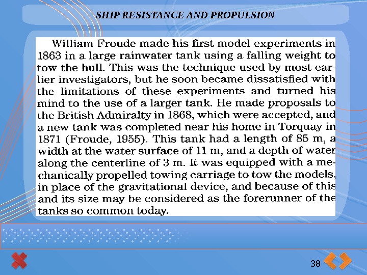SHIP RESISTANCE AND PROPULSION 38      