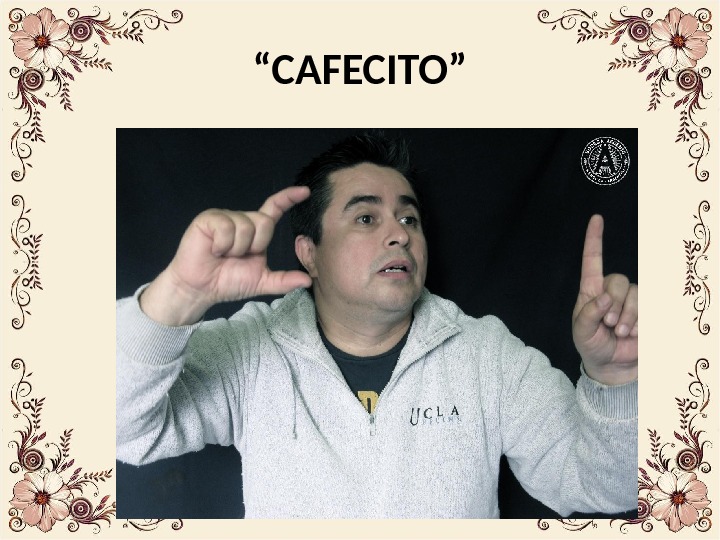 “ CAFECITO” 