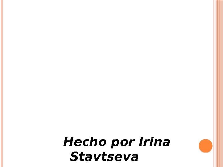 Hecho por Irina Stavtseva 