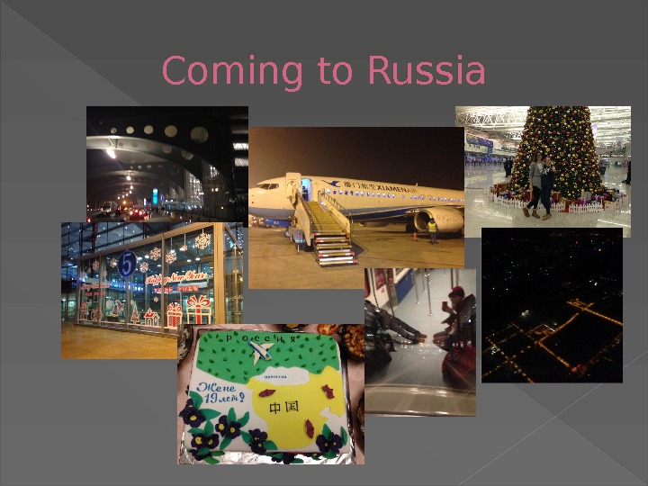 Coming to Russia 