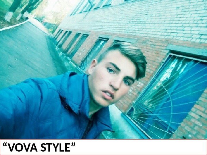 “ VOVA STYLE” 