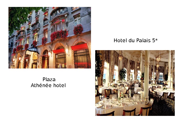 Plaza Athénée hotel Hoteldu Palais 5* 