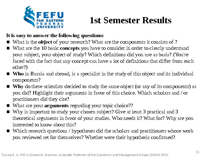 1 st Semester Results It is easy to answer the following questions: ▪ What