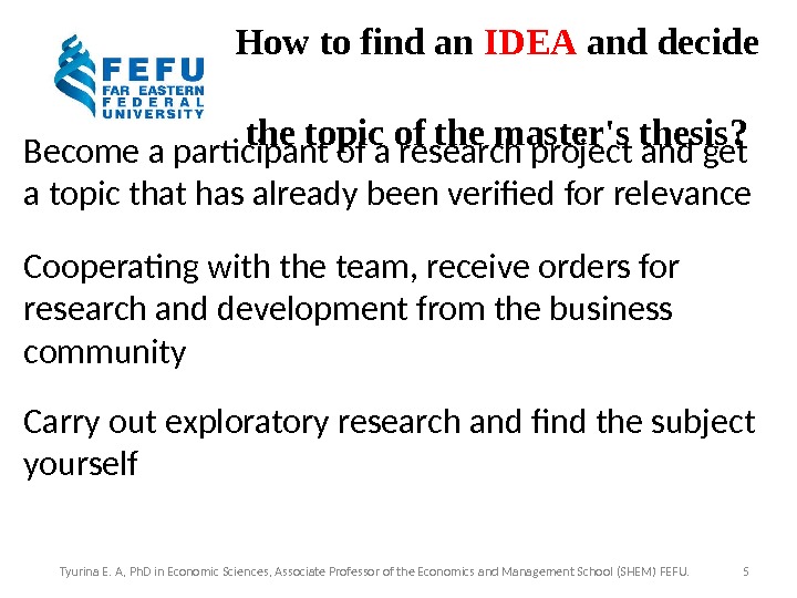 How to find an IDEA and decide the topic of the master's thesis? Become