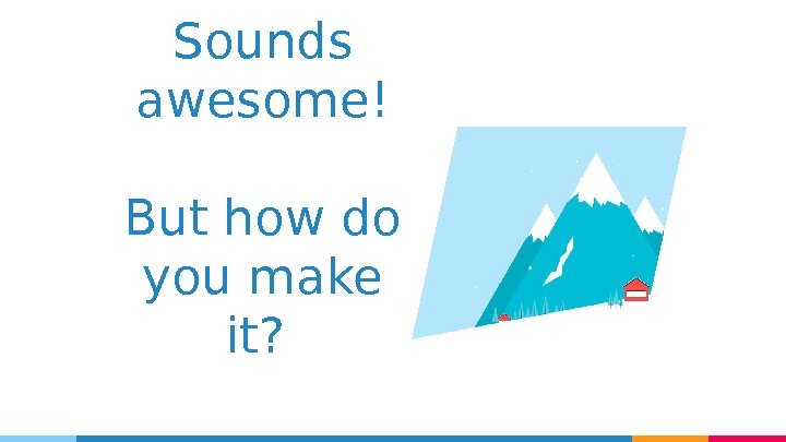 Sounds awesome! But how do you make it?  
