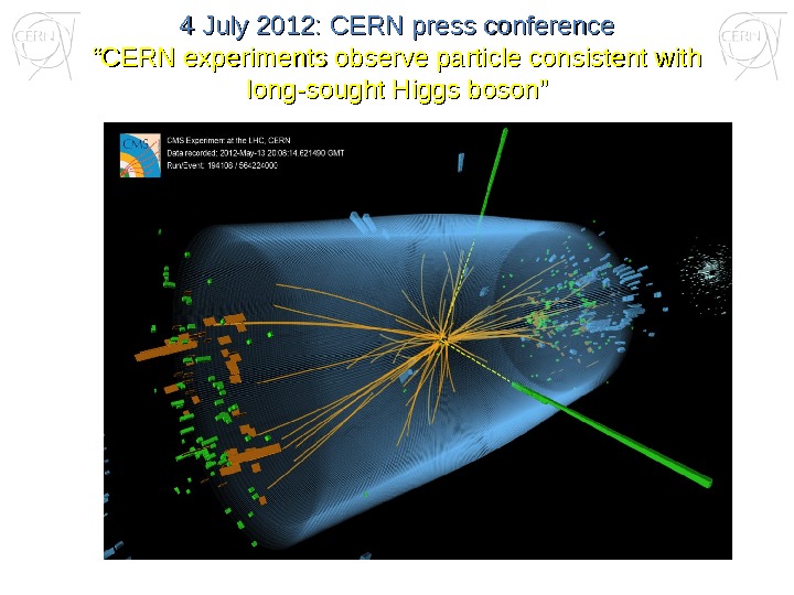 4 July 2012: CERN press conference ““ CERN experiments observe particle consistent with long-sought