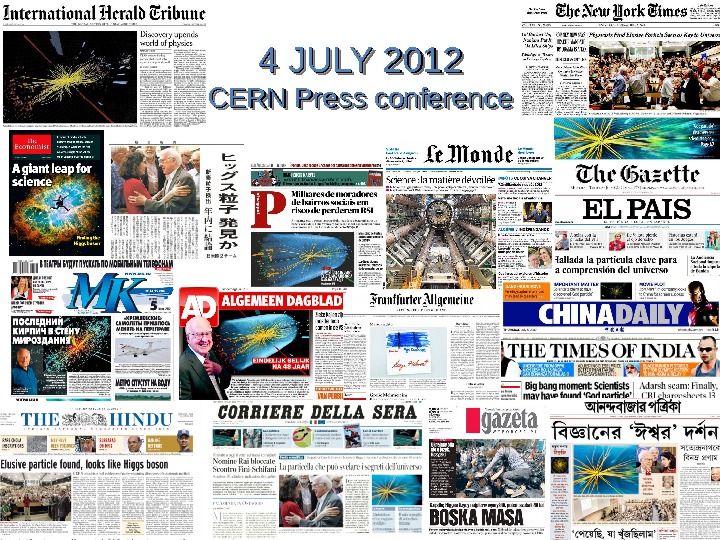 4 JULY 2012 CERN Press conference 0 E 0 E 0101 