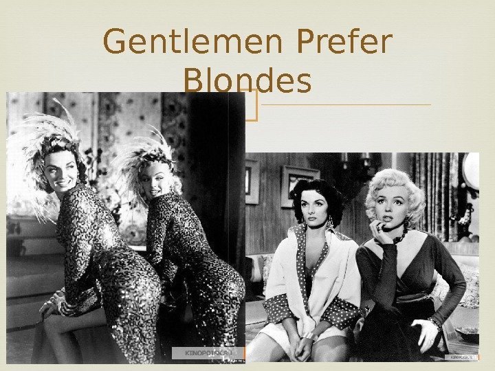 Gentlemen Prefer Blondes 