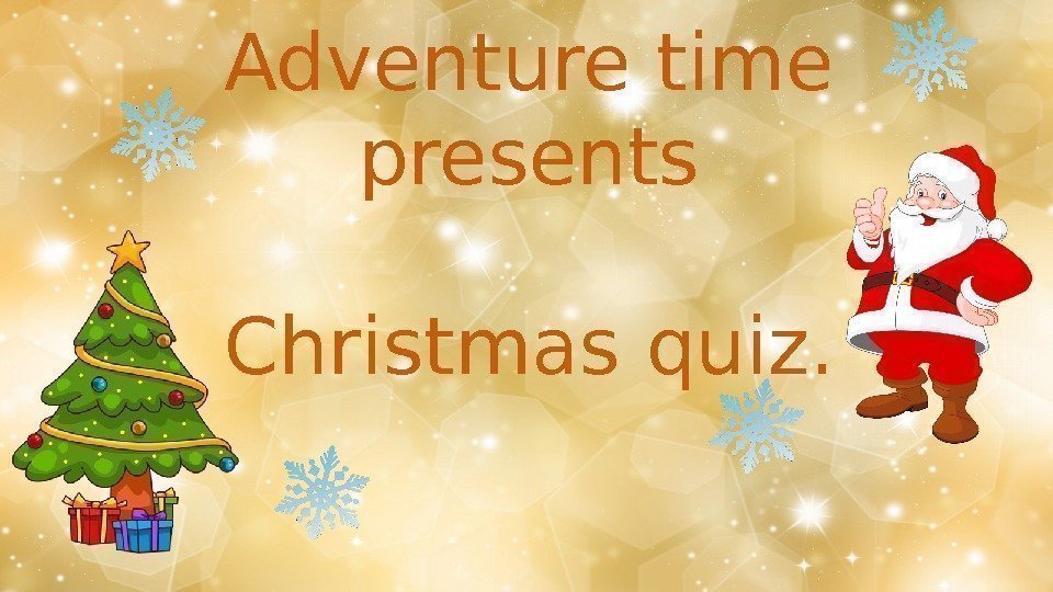 Adventure time presents Christmas quiz. 