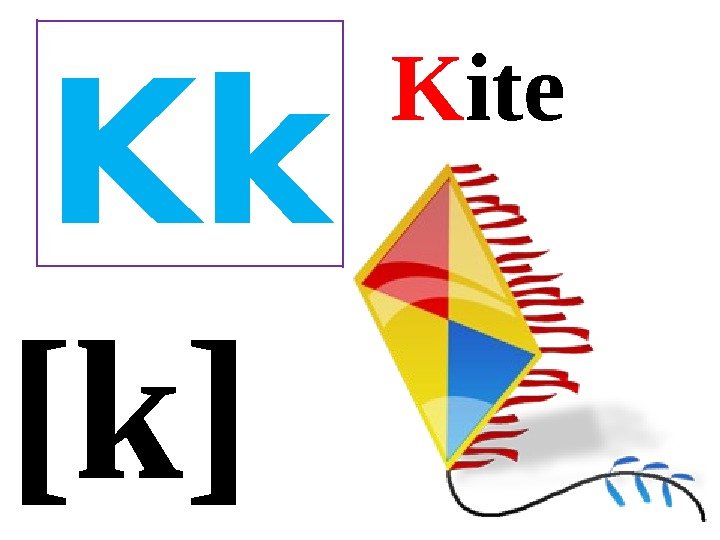 [k]  K ite Kk 