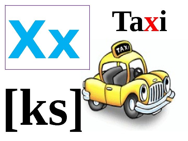 [ks]  Ta x i Xx 
