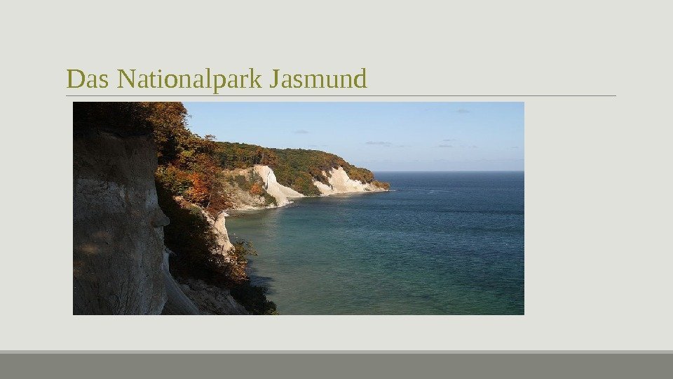 Das Nationalpark Jasmund 