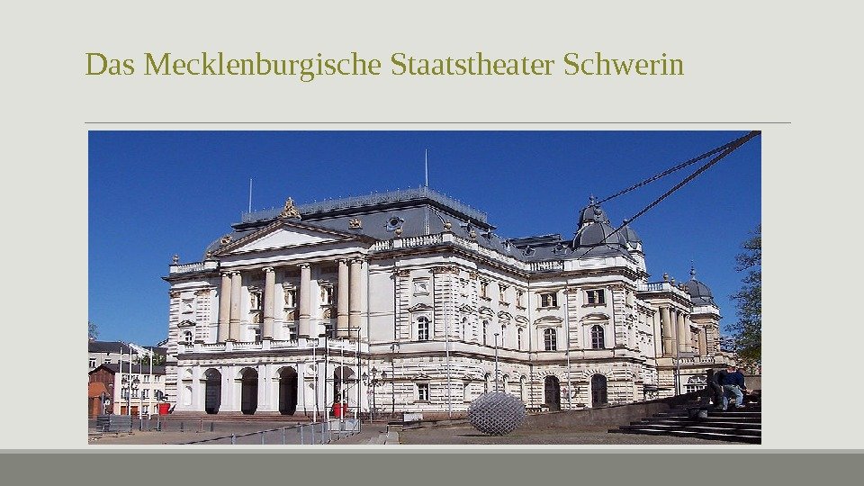 Das Mecklenburgische Staatstheater Schwerin 