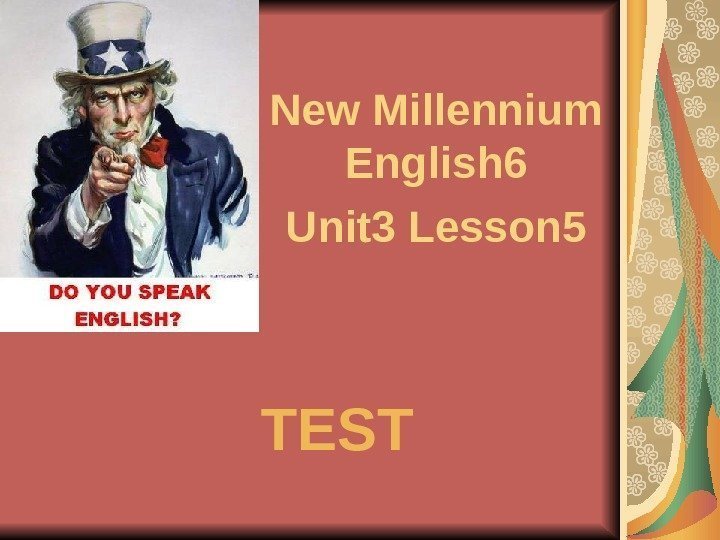   TEST New Millennium English 6 Unit 3 Lesson 5 