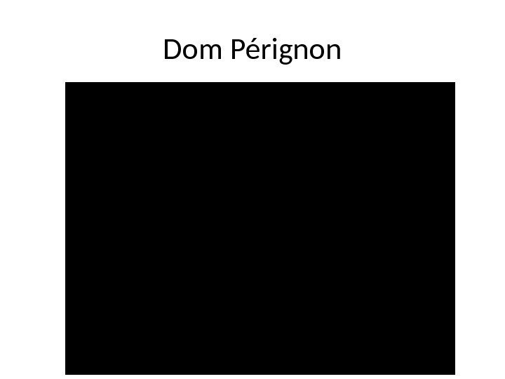 Dom Pérignon 