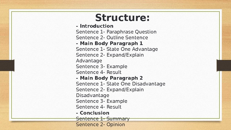Structure: - Introduction Sentence 1 - Paraphrase Question Sentence 2 - Outline Sentence -