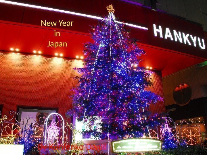 New Year in Japan By Kurilenko Daniil 