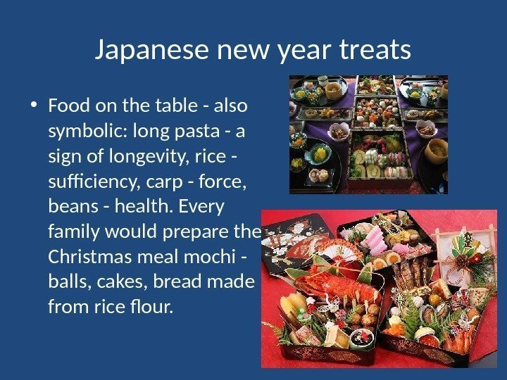 Japanese new year treats • Food on the table - also symbolic: long pasta
