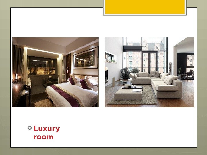  Luxury room     