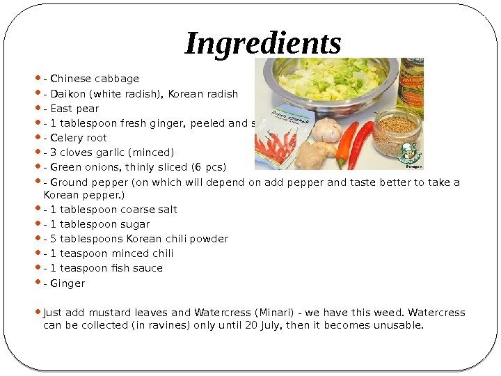 Ingredients - Chinese cabbage - Daikon (white radish), Korean radish - East pear -